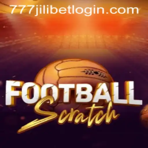 Exploring the Excitement of FootballScratch and Its Dynamic Features: 777JILIBET