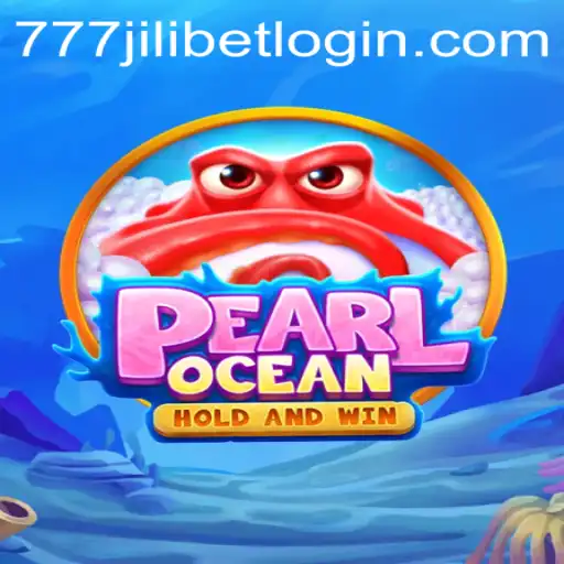 Dive into the Thrilling World of PearlOcean and Unleash the Power of 777JILIBET