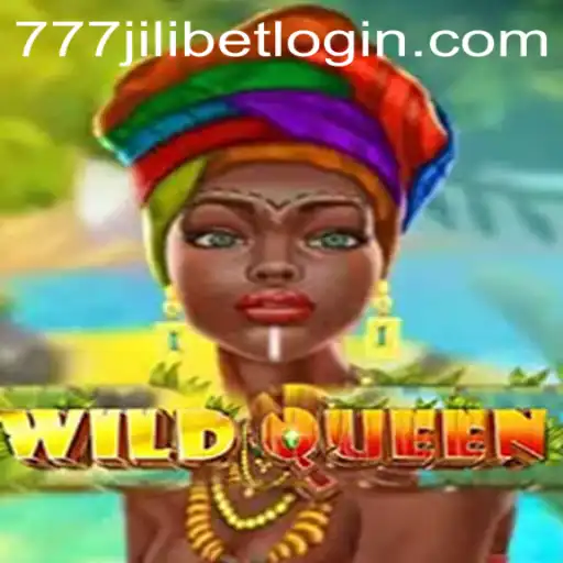 WildQueen: A Thrilling Adventure in Gambling with 777JILIBET